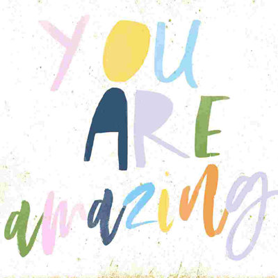 You Are Amazing Colorful