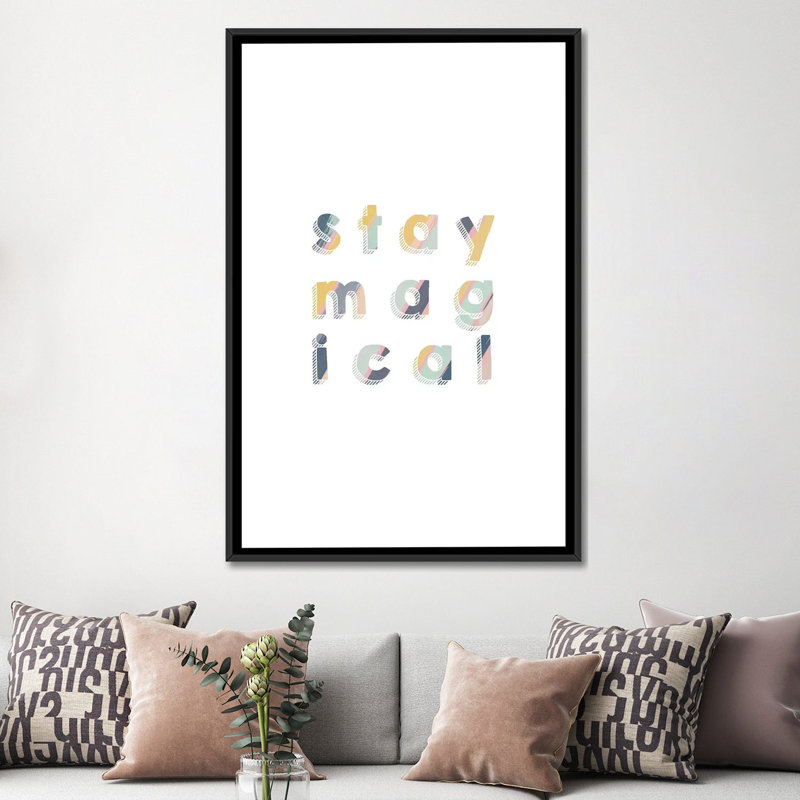 « stay magique », art textuel sur toile, H 26 po x l 18 po x P 1,5 po, Toile avec cadre noir, Pas de tapis