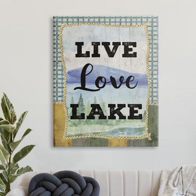 " Live Love Lake Sentiments Charming Lake Mountain Range " by ND Art