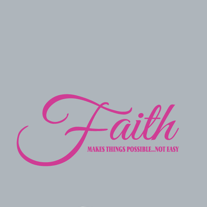 Adhésif décoratif «Faith Makes Things possible», Rose chaud