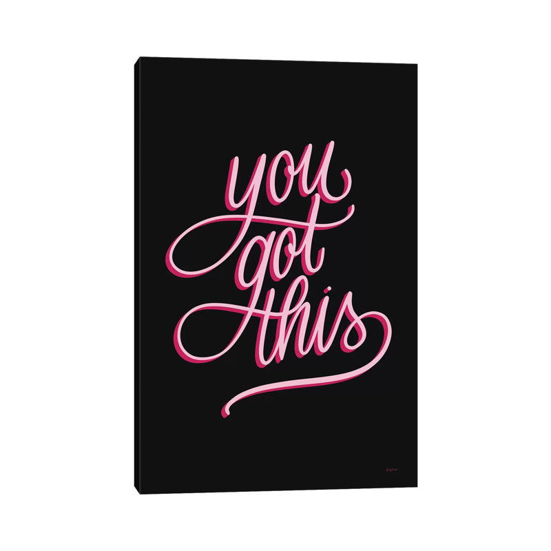 You Got This Black And Pink by Becky Thorns - Wrapped Canvas Print, 101.6 cm H x 66.04 cm W x 1.91 cm D