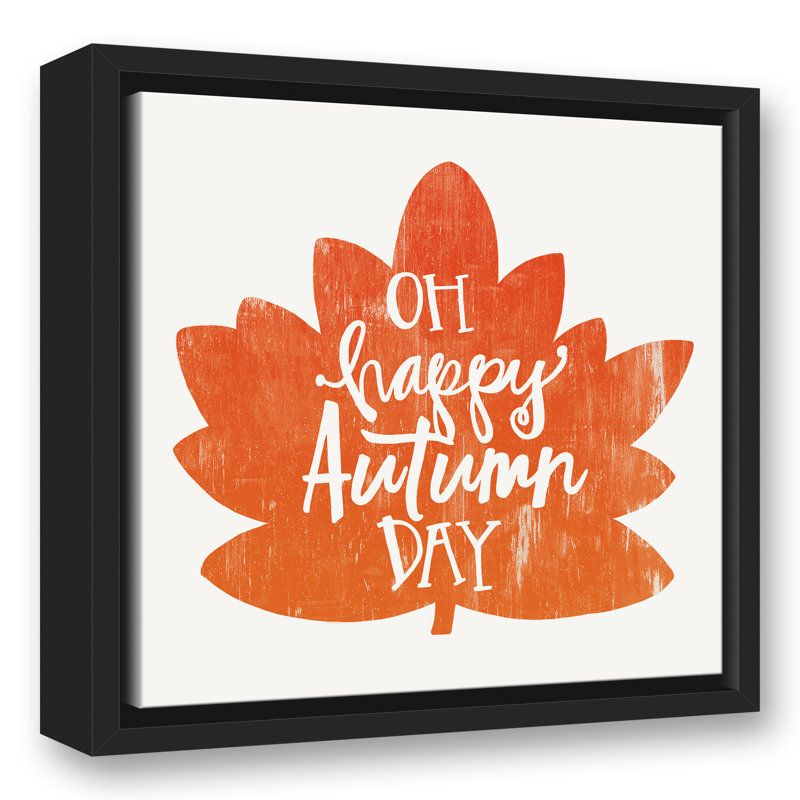 « oh happy automne day », impression sur toile, H 12 po x l 12 po, Cadre noir