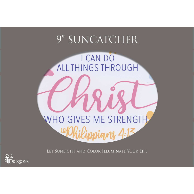 Suncatcher I Can So All Things 6: 3 9in