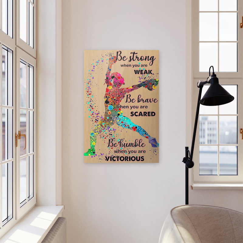 «Softball Be Strong When You Are Weak», impression sur toile tendue, H 20 po x l 16 po x P 1,25 po