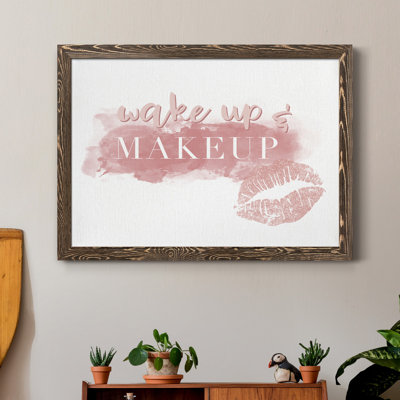 " Wake Up And Makeup "