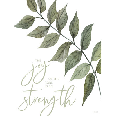 " The Joy Of The Lord Is My Strength " Mixed Media Print