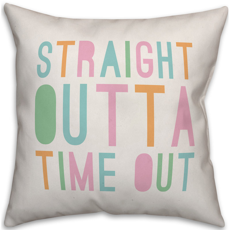  Coussin Straight Outta Time Out