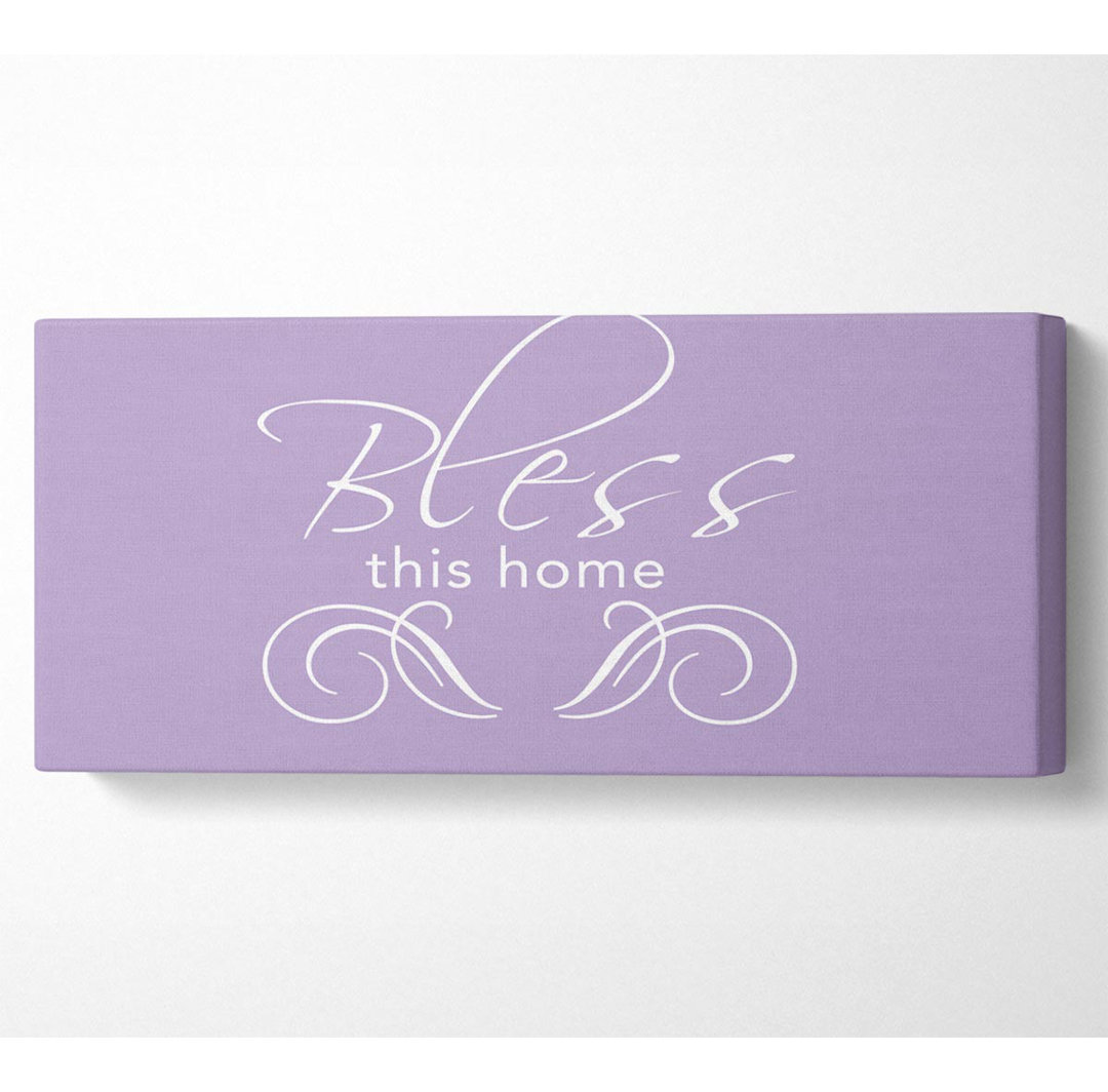 Home Quote Bless This Home Lilac - Kunstdrucke auf Leinwand