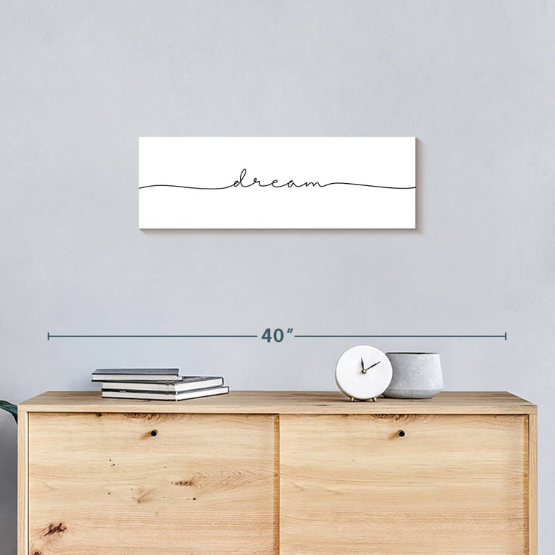 " Dream One Line Typography " by Avery S, 8" H x 24" W x 1" D