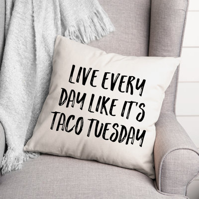 Coussin Live Live Day Like It's Taco