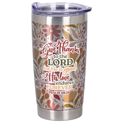 Tumbler Give Thanks To The Lord 20 Oz