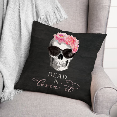  Dead and Lovin' It Skull Square Pillow Cover & Insert
