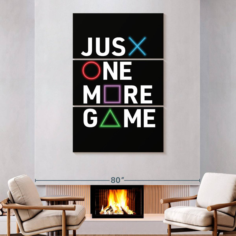 Kema Just One More Game, 74" H x 48" W
