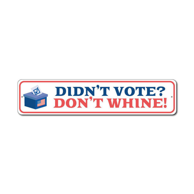 Panneau «Don't Whine» en aluminium, H 6 po x l 24 po x P 0,063 po