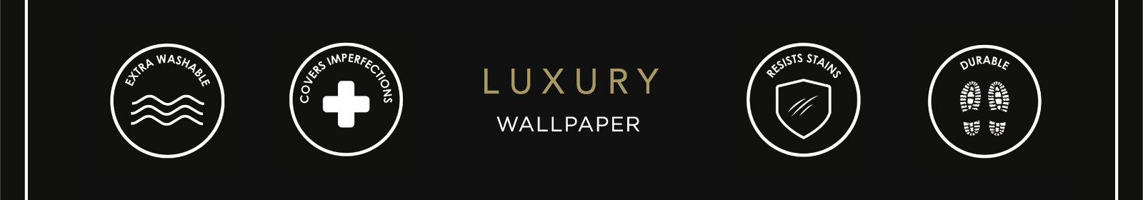 Luxury wallpaper - extra washable - covers imperfections - resists stains - durable wallpaper