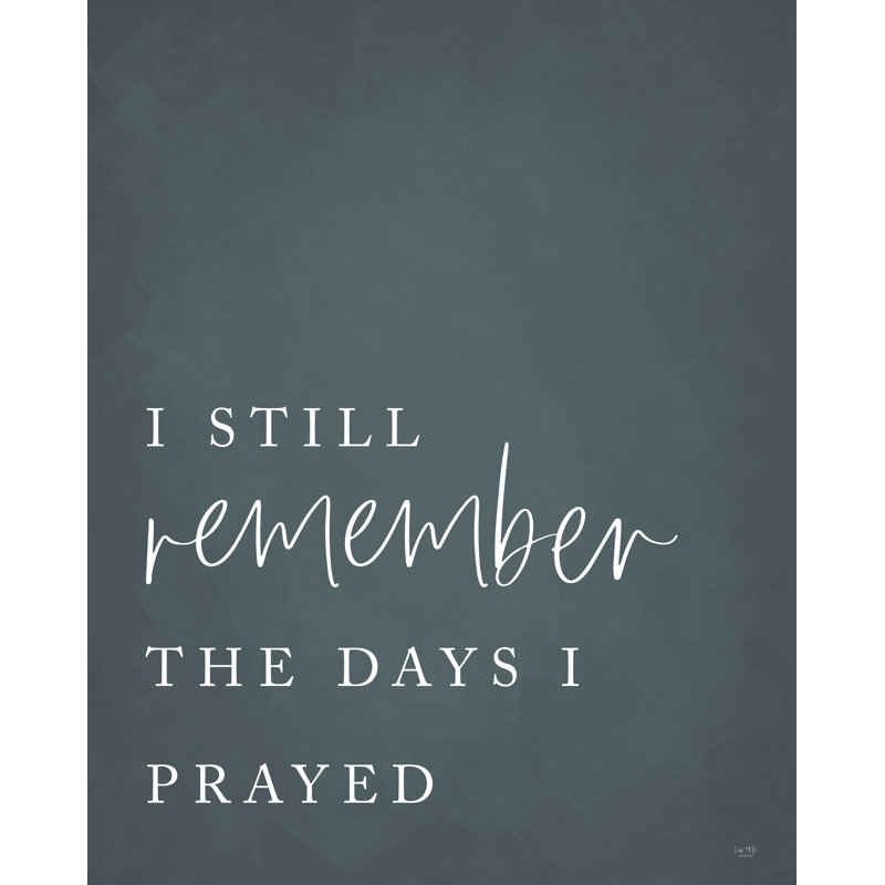 " I Still Remember ", 16" H x 12" W  