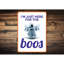 Panneau «Just Here For The Boos» en aluminium-58196542