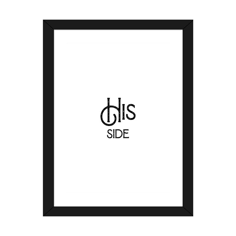 His Side-impression d’art textuel, Papier encadré noir, Blanc, H 24 po x l 16 po x P 1 po