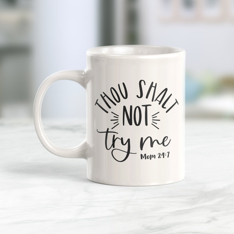 Tasse à café « you shalt not try me », Céramique, 11 oz