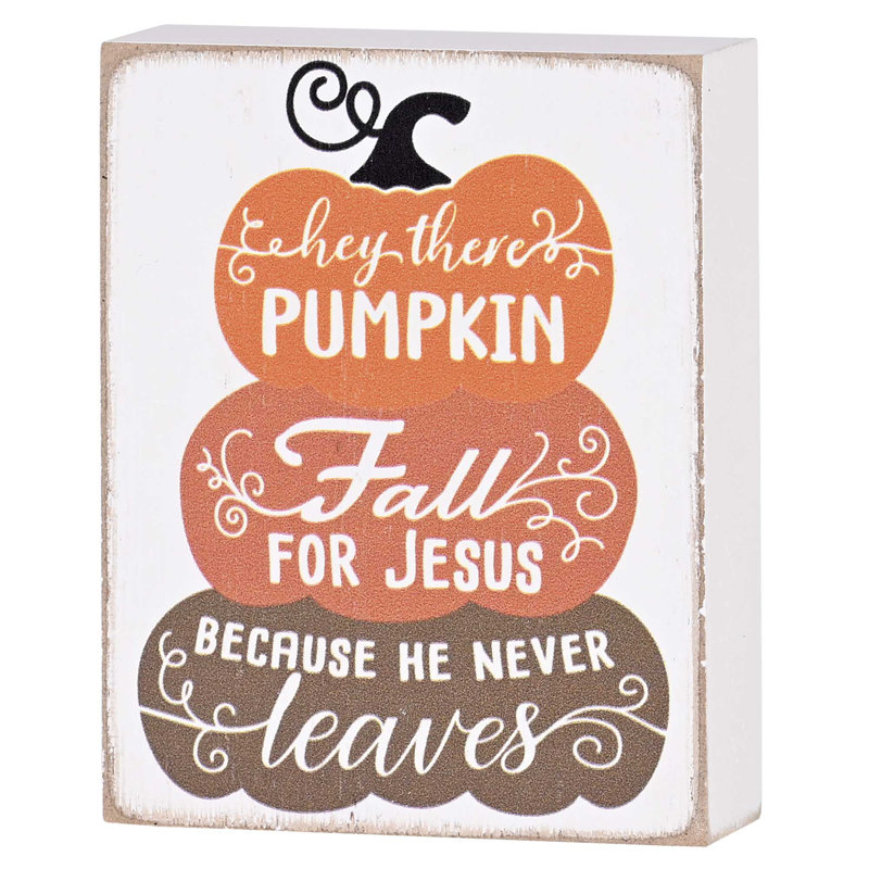 Tabletop Plaque Pumpkins Fall For Jesus