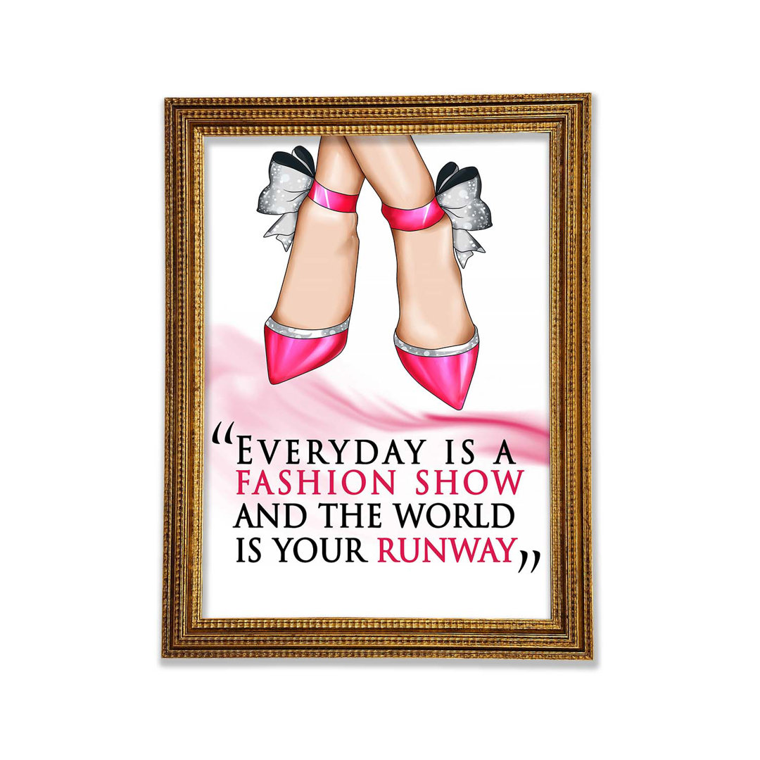 Everyday Is A Fashion Show - Einzelne Bilderrahmen Kunstdrucke