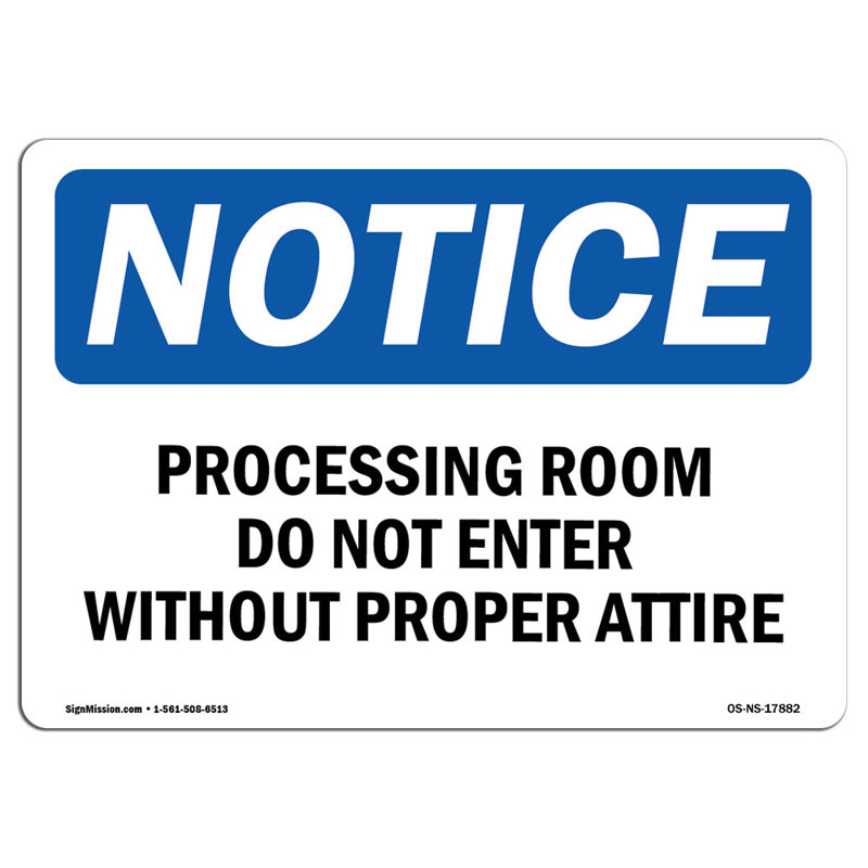Processing Room Do Not Enter Without Proper Attire Sign