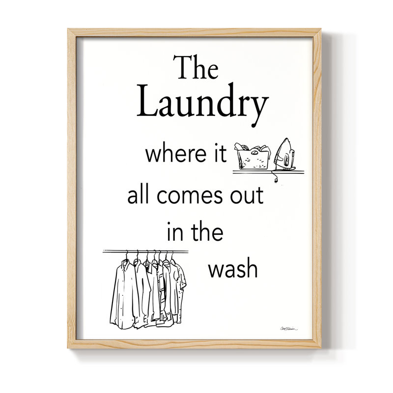 «Comes Out In The Wash», reproduction encadrée - bois massif, Naturel, H 30 po x l 24 po