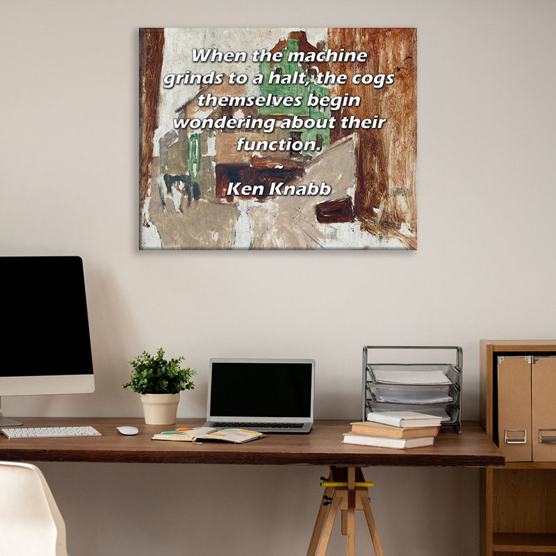 ArtsyQuotes Gallery Wrapped Canvas By Ken Knabb: "When the machine grinds to a halt, the cogs themselves begin wondering about their function."
