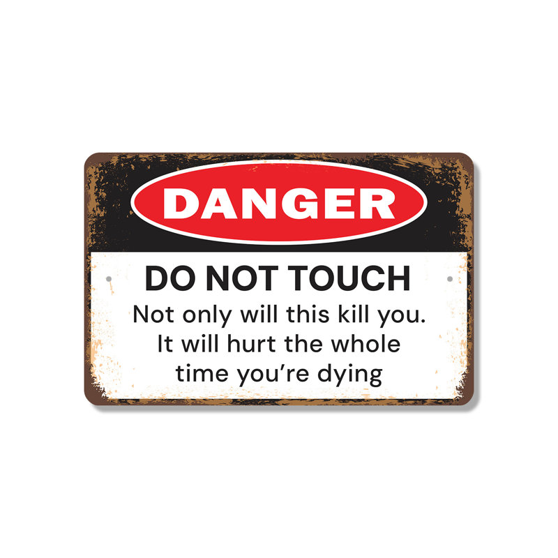 Enseigne en plastique 13 po x 20 po «Danger Do Not Touch Kill You», H 13 po x l 20 po x P 0,1 po