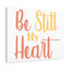 Be Still - Wrapped Canvas Print-556134761