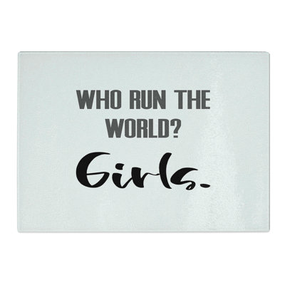 Who Run the World Chopping Board