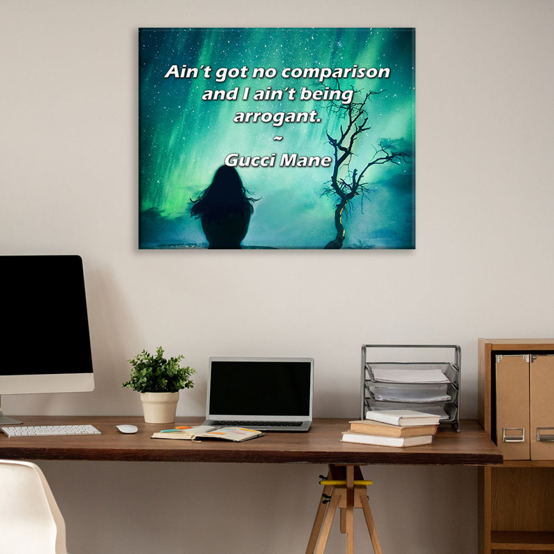 Latitude Run® Gallery Wrapped Canvas By Gucci Mane: "Ain’t got no comparison and I ain’t being arroga, 17" H x 24" W