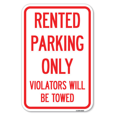 Rented Parking Only Violators Will Be Towed/23223