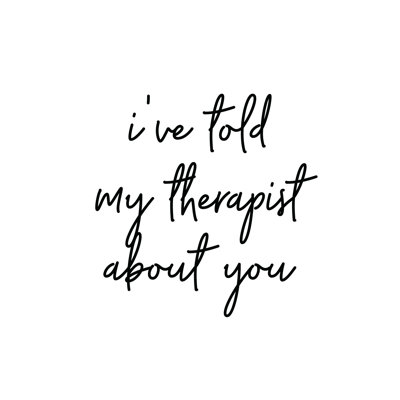 Told My Therapist - Wrapped Canvas Print