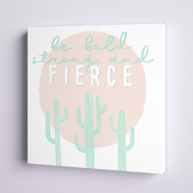 «Be Bold Strong And Fierce», art textuel sur toile tendue, H 12 po x l 12 po