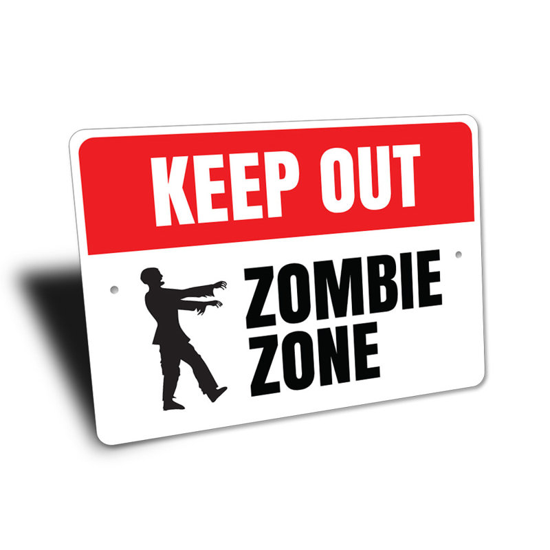Panneau en aluminium Zombie Zone Keep Out, H 10 po x l 14 po x P 0,04 po