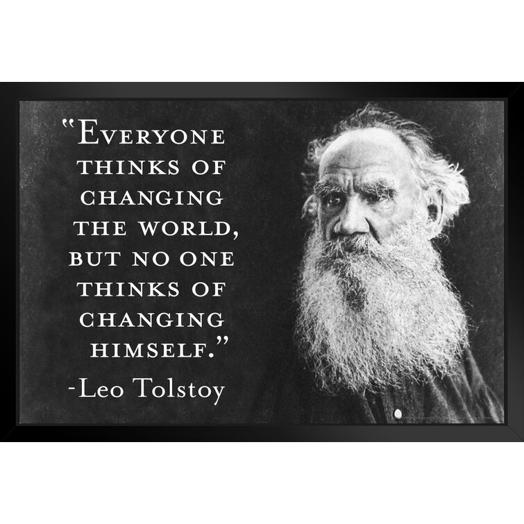 Everyone Thinks Of Changing The World Tolstoy Famous Motivational Inspirational Quote Teamwork Inspire Quotation Gratitude Positivity Support Motivate Sign Matted Framed Art Wall Decor 26X20