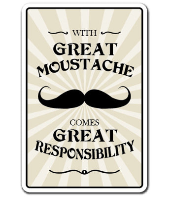 «GREAT MOUSTACHE COMES AVEC GRANDE RESPONSABILITÉ» Autocollant de fantaisie cadeau de rasage