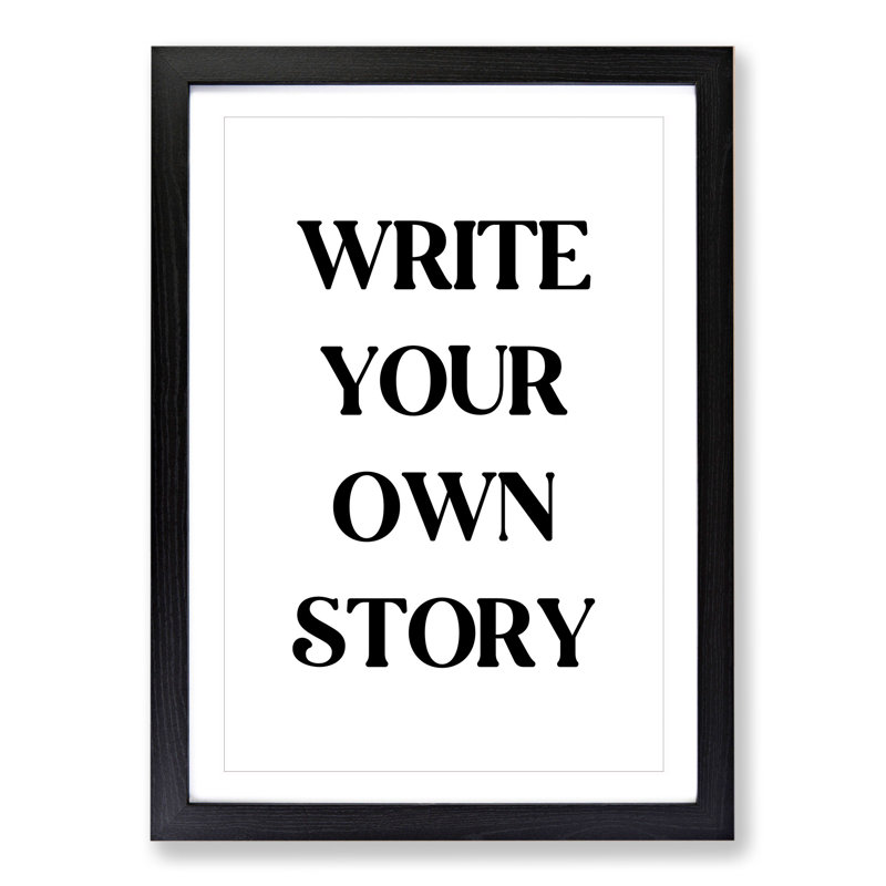 Write Your Own Story - Picture Frame Typography, 48cm H x 36cm W x 2cm D, Black