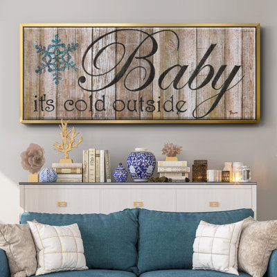 Baby It's Cold- Framed Canvas