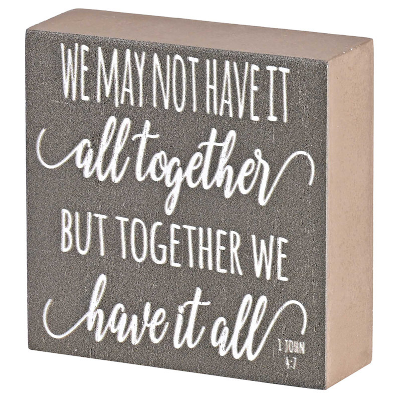 Tabletop Plaque Together We Have It All