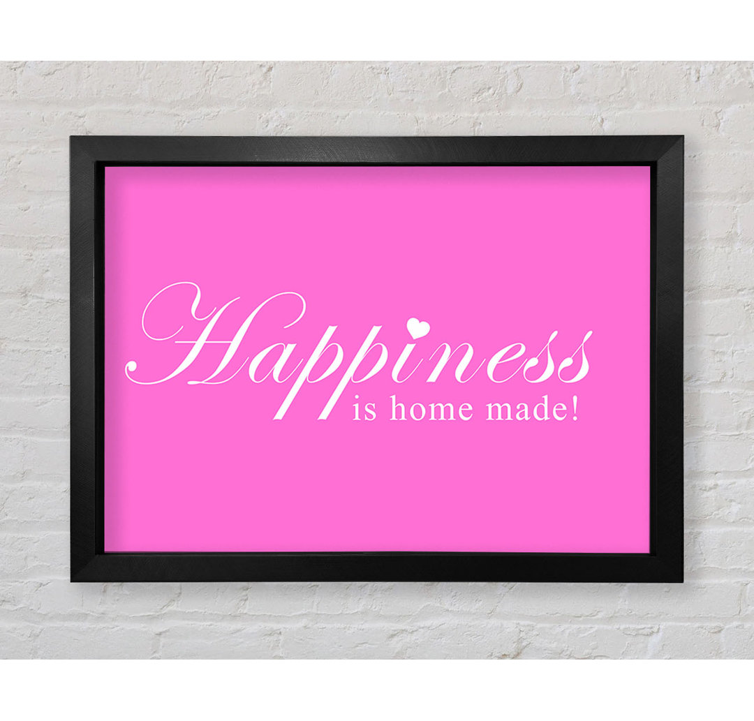 Home Quote Happiness Is Home Made Vivid Pink Gerahmter Druck