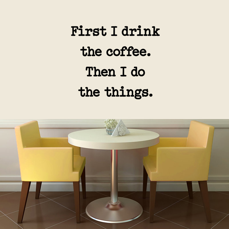 Décalcomanie murale first i drink the coffee, Noir