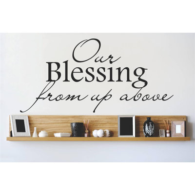 Our Blessing from Up Above Wall Decal -  Design With Vinyl, OMGA3671054