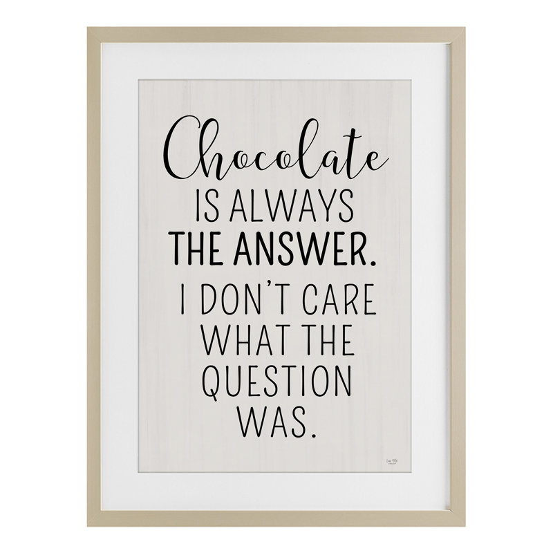 «Chocolate Is Always The Response», reproduction sous verre encadrée, design par Lux + Me Designs, H 20 po x l 14 po