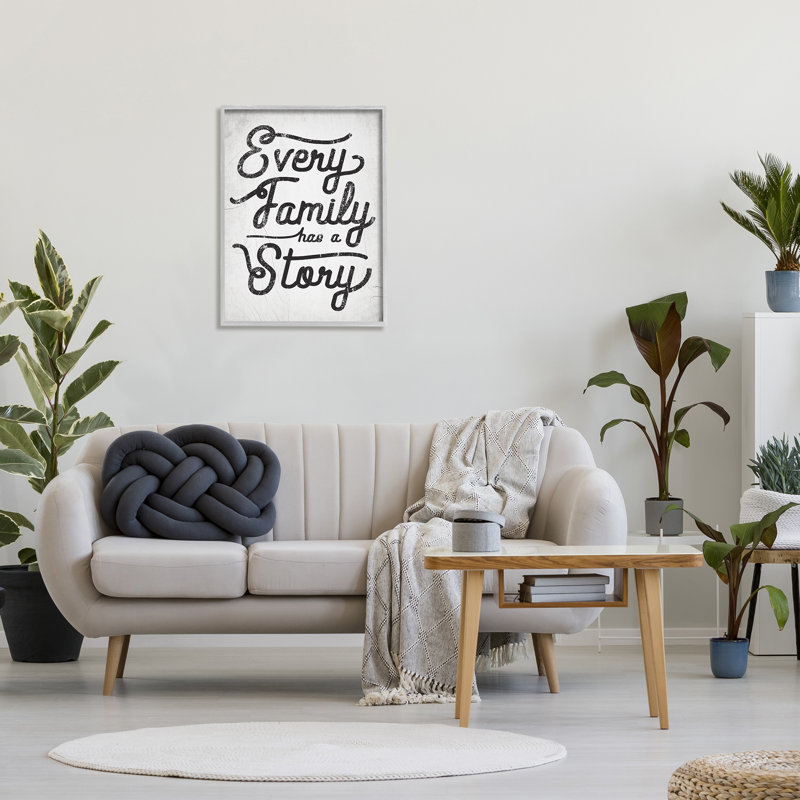 " Every Family Has A Storey Sentiments Rustic Cracked Pattern " by Daphne Polselli, Grey Framed, 30" H x 24" W x 1.5" D