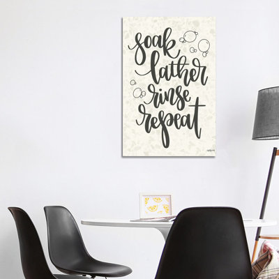 Soak, Lather, Rinse, Repeat 1 Piece Wrapped Canvas Wall Art