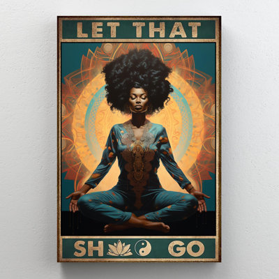 " Yoga Let That Shoo Go "