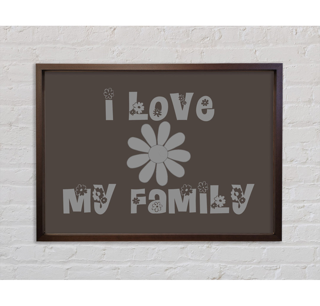 Jungenzimmer Zitat I Love My Family Chocolate - Druck