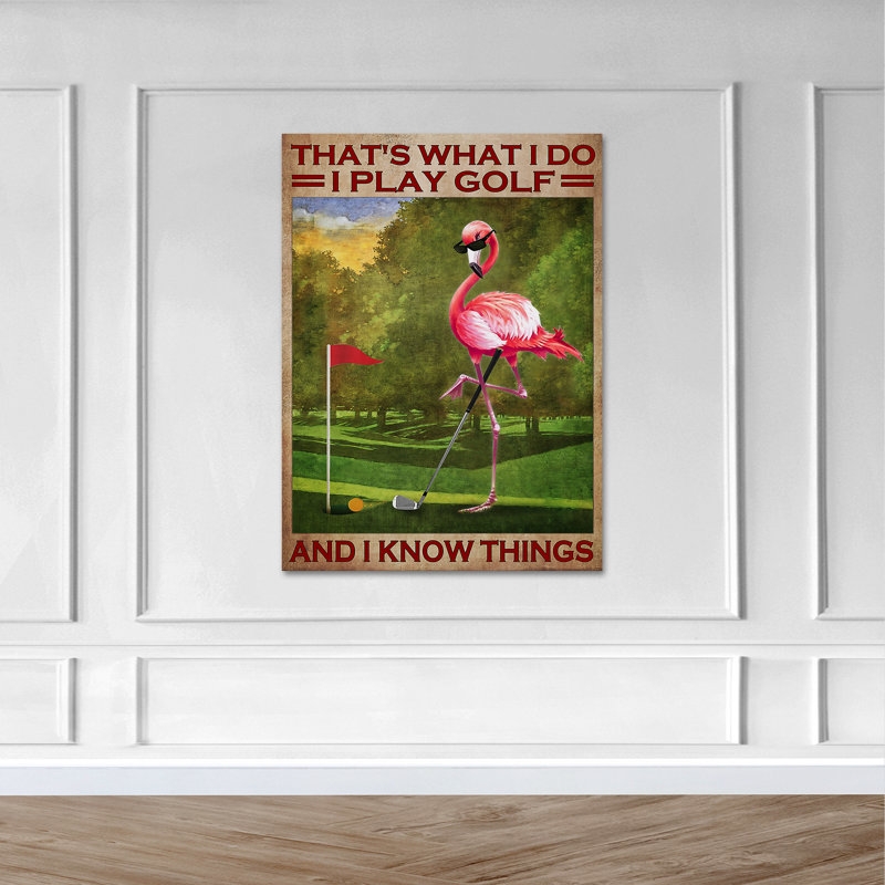 Flamant rose jouant au golf - Voilà ce que je fais, je joue au golf, toile tendue sur toile - Sports Illustration, décoration de salon vert / rose